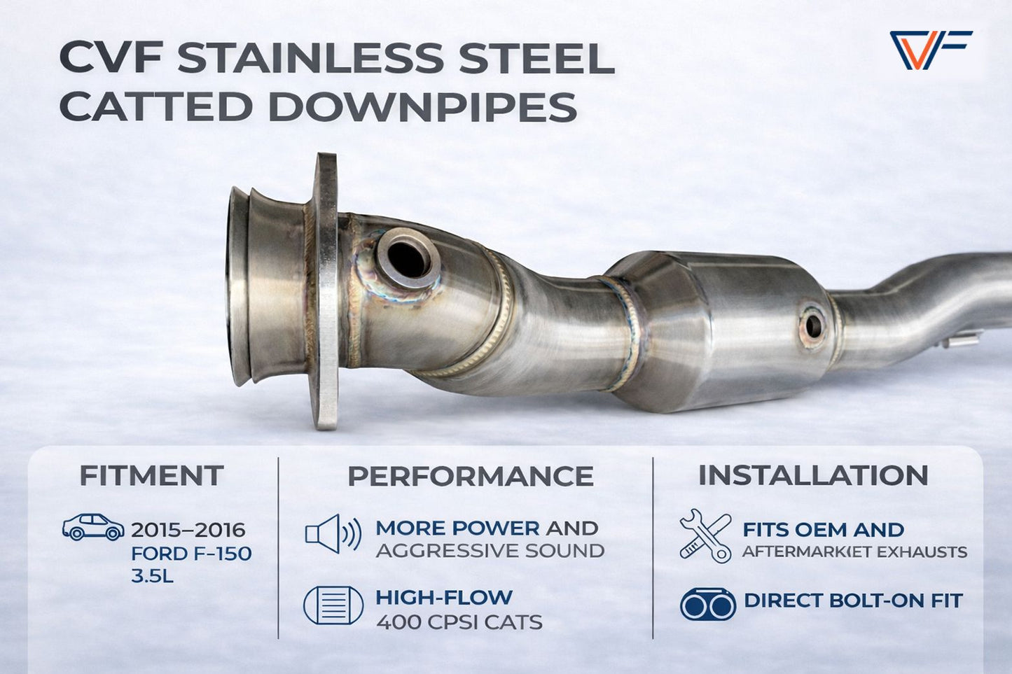 CVF Stainless Steel Catted Downpipes (2015-2016 Ford F-150 3.5L EcoBoost) CV Fabrication (CVF) 